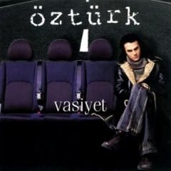 DİKKAT CD! Öztürk – Vasiyet