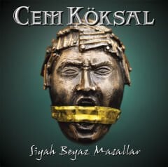 DİKKAT CD! Cem Köksal – Siyah Beyaz Masallar