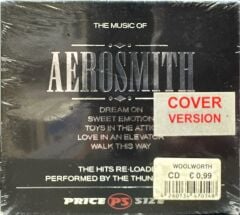 DİKKAT CD !!! The Thunderbirds – The Music Of Aerosmith - The Hits Reloaded CD