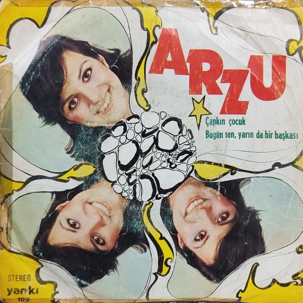 Arzu – Çapkın Çocuk / Bugün Sen Yarın Da Başkası 45'lik