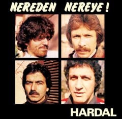 Hardal – Nereden Nereye ! LP