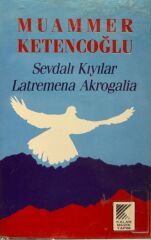 KASET Muammer Ketencoğlu ‎– Sevdalı Kıyılar / Latremena Akrogalia 1992 BASKI KASET