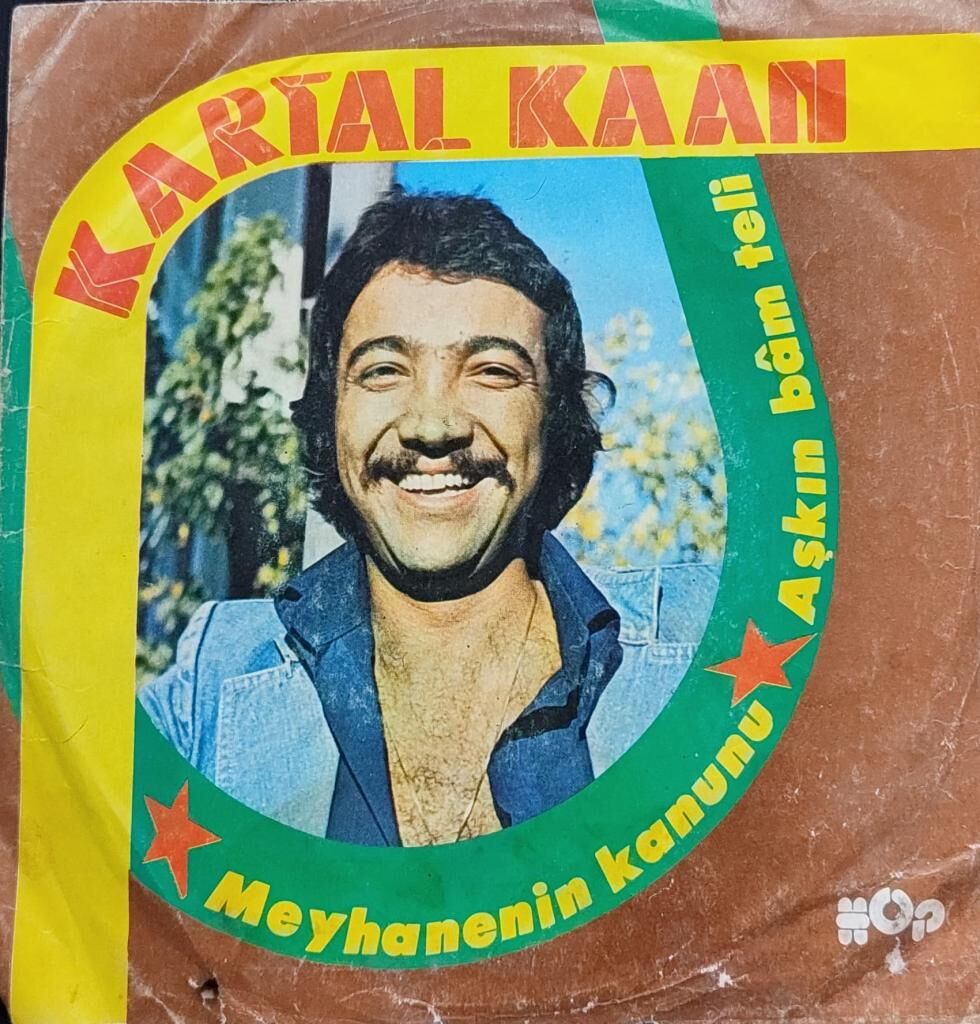 Kartal Kaan – Aşkın Bam Teli / Meyhanenin Kanunu 45'lik