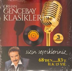 Orhan Gencebay – Orhan Gencebay Klasikleri: Sizin Seçtikleriniz (68'den... 83'e - İlk 15 Yıl)