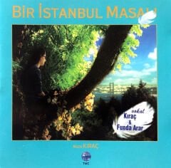 DİKKAT CD! Funda Arar & Kıraç – Bir İstanbul Masalı