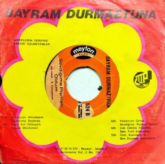 Bayram Durmaztuna – Gariplerin Dünyası / Kaderi Gülmeyenler 45'lik