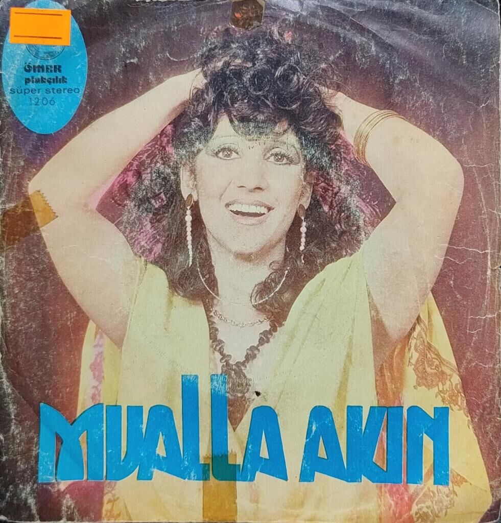 Mualla Akın – Benim Bekleyenim Var / Hep Sen Varsın Dünyamda 45'lik
