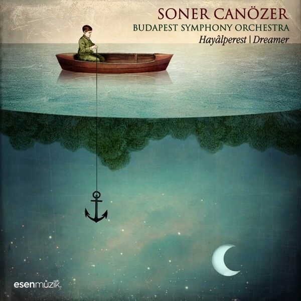 DİKKAT CD! Soner Canözer - Hayalperest / Dreamer - Budapest Symphony Orchestra