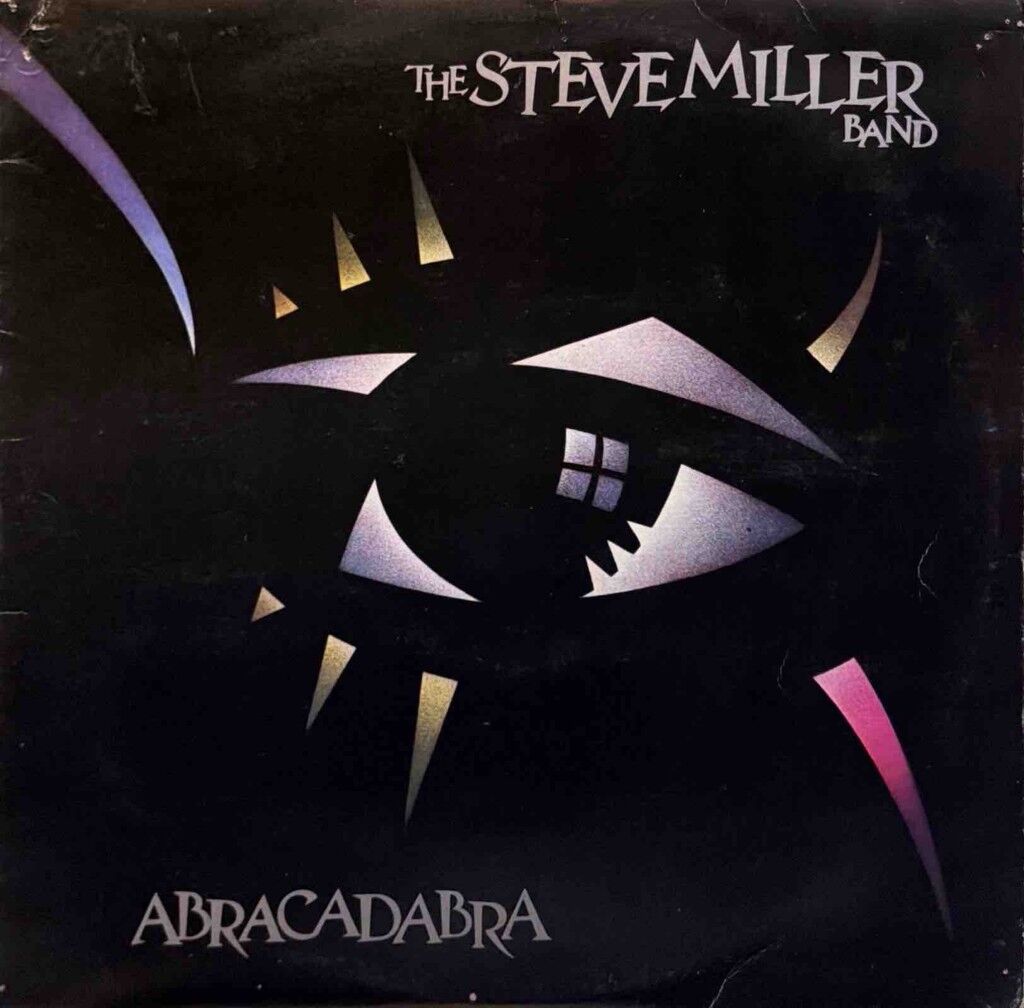 Steve Miller Band – Abracadabra