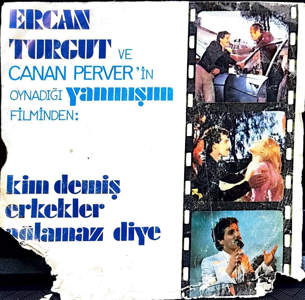 Ercan Turgut – Kim Demiş Erkekler Ağlamaz Diye / Bak Şimdi Bahar Geldi 45'lik