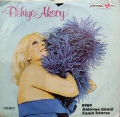 Behiye Aksoy – Aldırma Gönül / Canın İsterse 45'lik