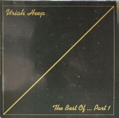 DİKKAT CD !!! Uriah Heep – The Best Of ... Part 1  CD