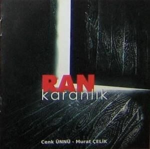 Dikkat CD Ran  – Karanlık