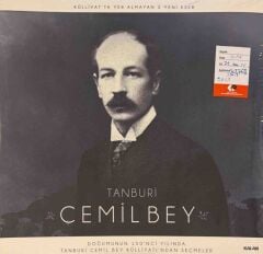 Tanburi Cemil Bey – Doğumunun 150'nci Yılında Tanburi Cemil Bey Külliyatı'ndan Seçmeler