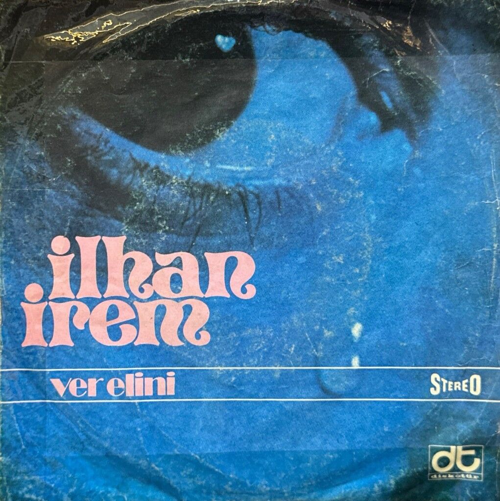 İlhan İrem – Ver Elini / Üzülme Dostum 45'lik