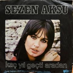 Sezen Aksu – Allahaısmarladık / Kaç Yıl Geçti Aradan 1977 Baskı 45lik