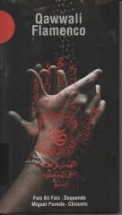 DİKKAT CD Faiz Ali Faiz, Duquende, Miguel Poveda, Chicuelo* – Qawwali Flamenco 2x CD + DVD