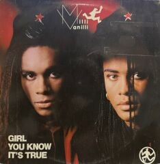 Milli Vanilli – Girl You Know It's True