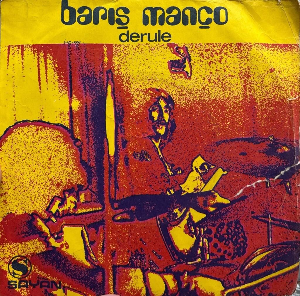 Barış Manço ‎– Derule / Küçük Bir Gece Müziği 1970 BASKI 45LİK