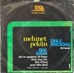 Mehmet Pekün – Dinle Arkadaş 45'lik