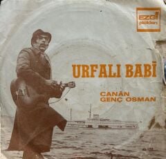Urfalı Babi ‎– Canân / Genç Osman 1969 Baskı 45lik