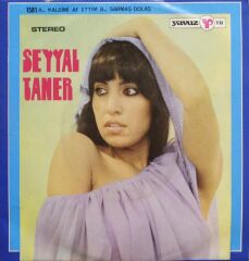 Seyyal Taner – Kalbimi Af Ettim / Sarmaş Dolaş 45'lik